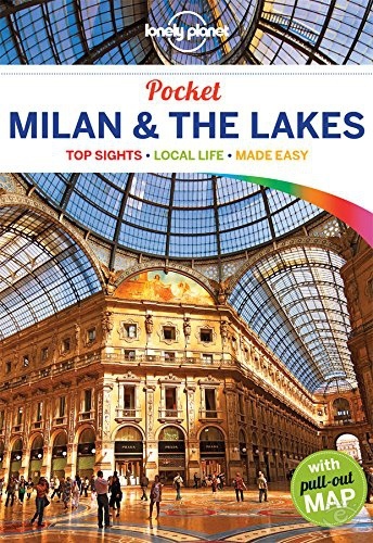 Lonely Planet Pocket Milan & the Lakes (Travel Guide) by Paula Hardy