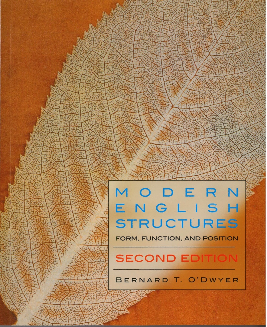 Modern English Structures Workbook Form,  Function, and Position